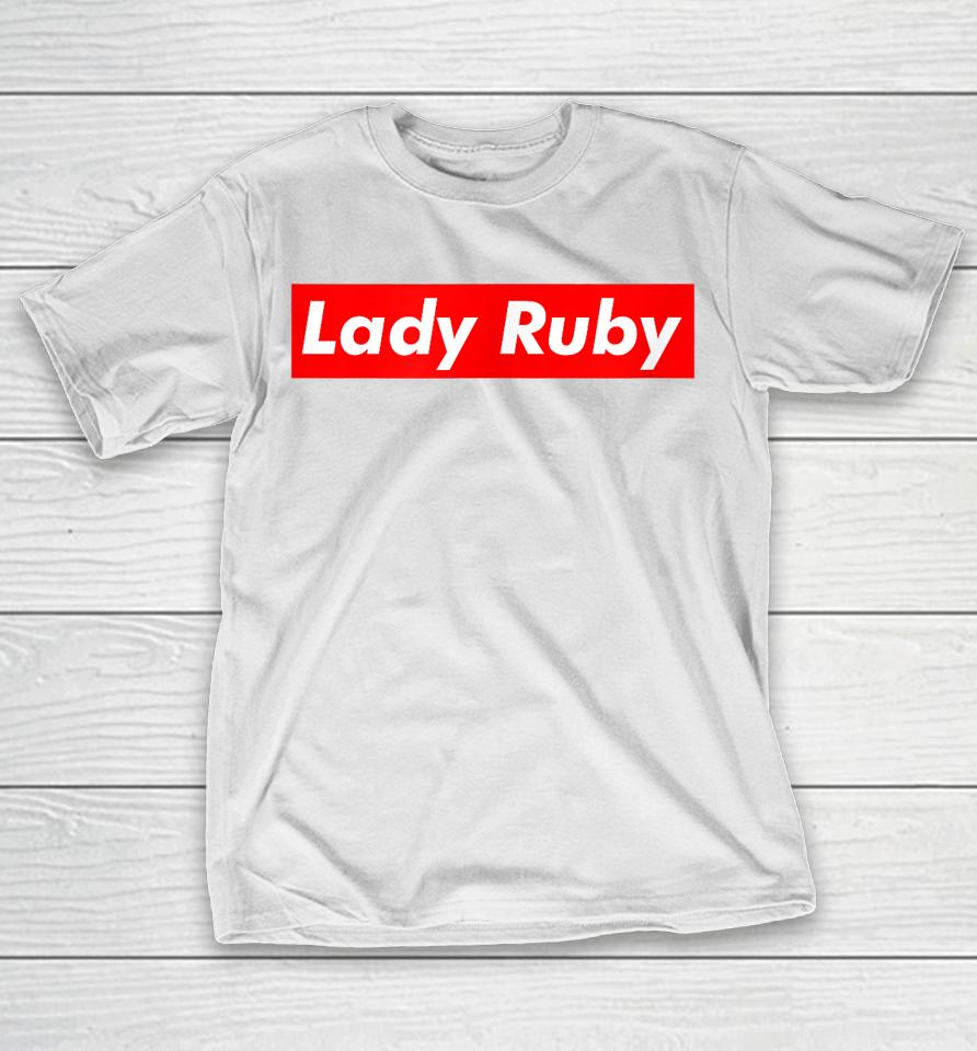 Lady Ruby Shirt I Stand With Lady Ruby Freeman T-Shirt