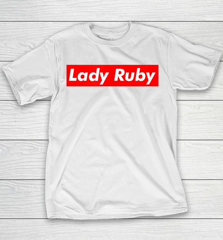Lady Ruby Shirt I Stand With Lady Ruby Freeman Youth T-Shirt