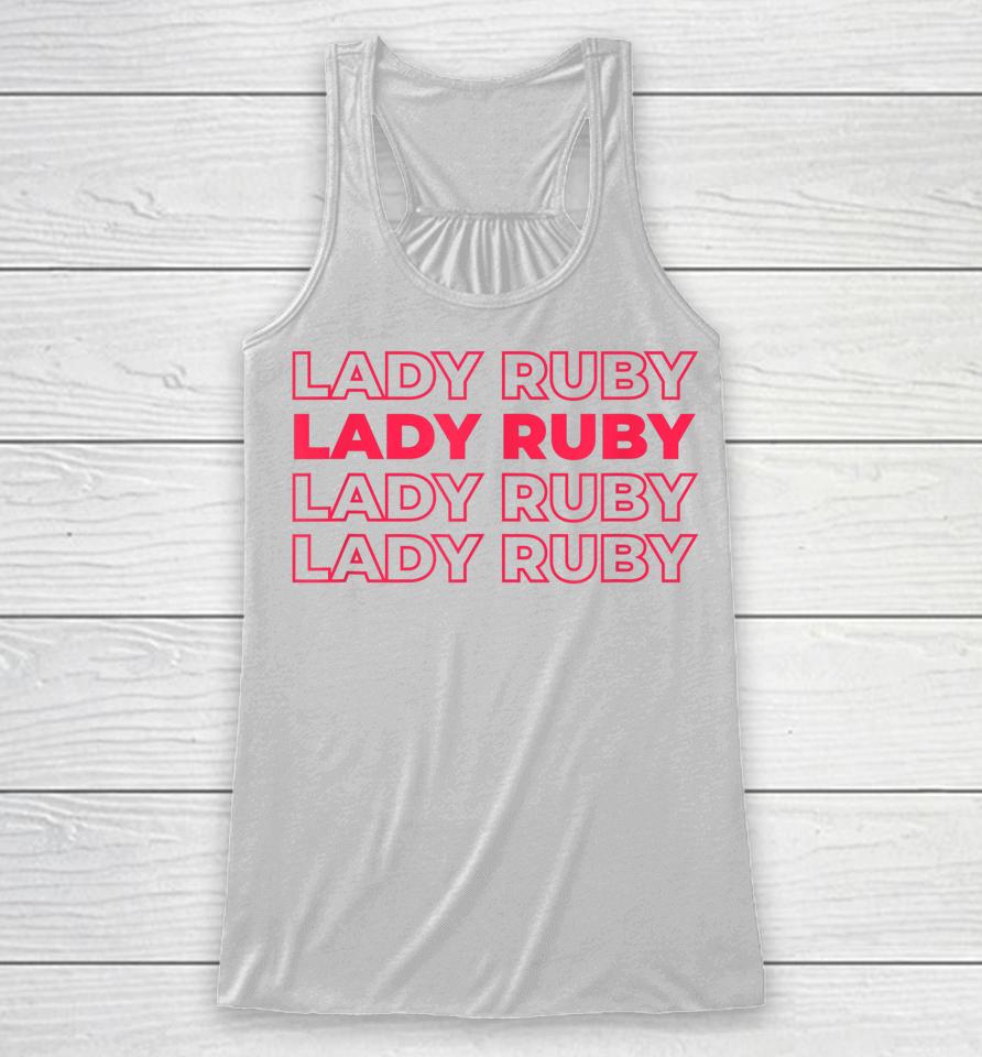 Lady Ruby Shirt I Stand With Lady Ruby Freeman Racerback Tank