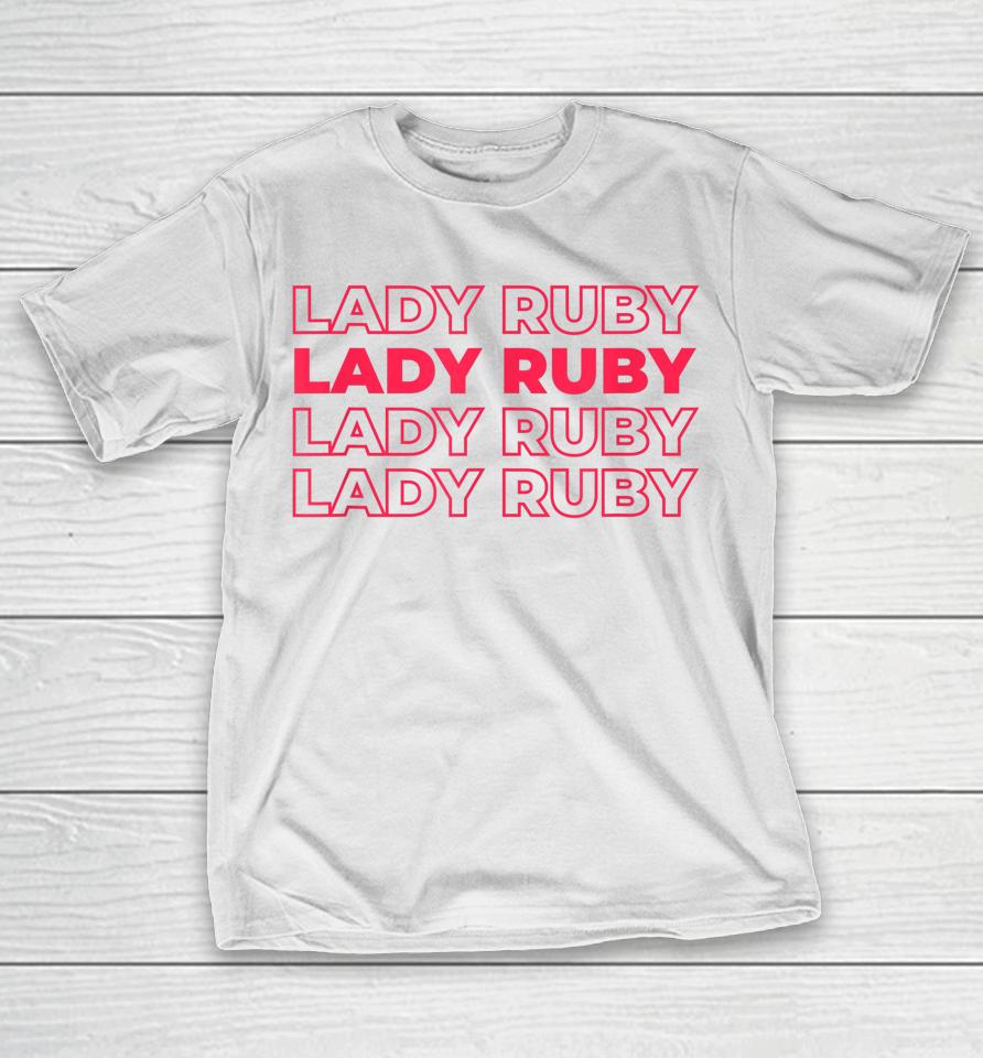 Lady Ruby Shirt I Stand With Lady Ruby Freeman T-Shirt