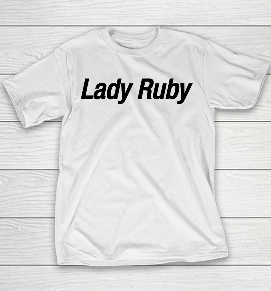 Lady Ruby T Shirt I Stand With Lady Ruby Freeman Youth T-Shirt