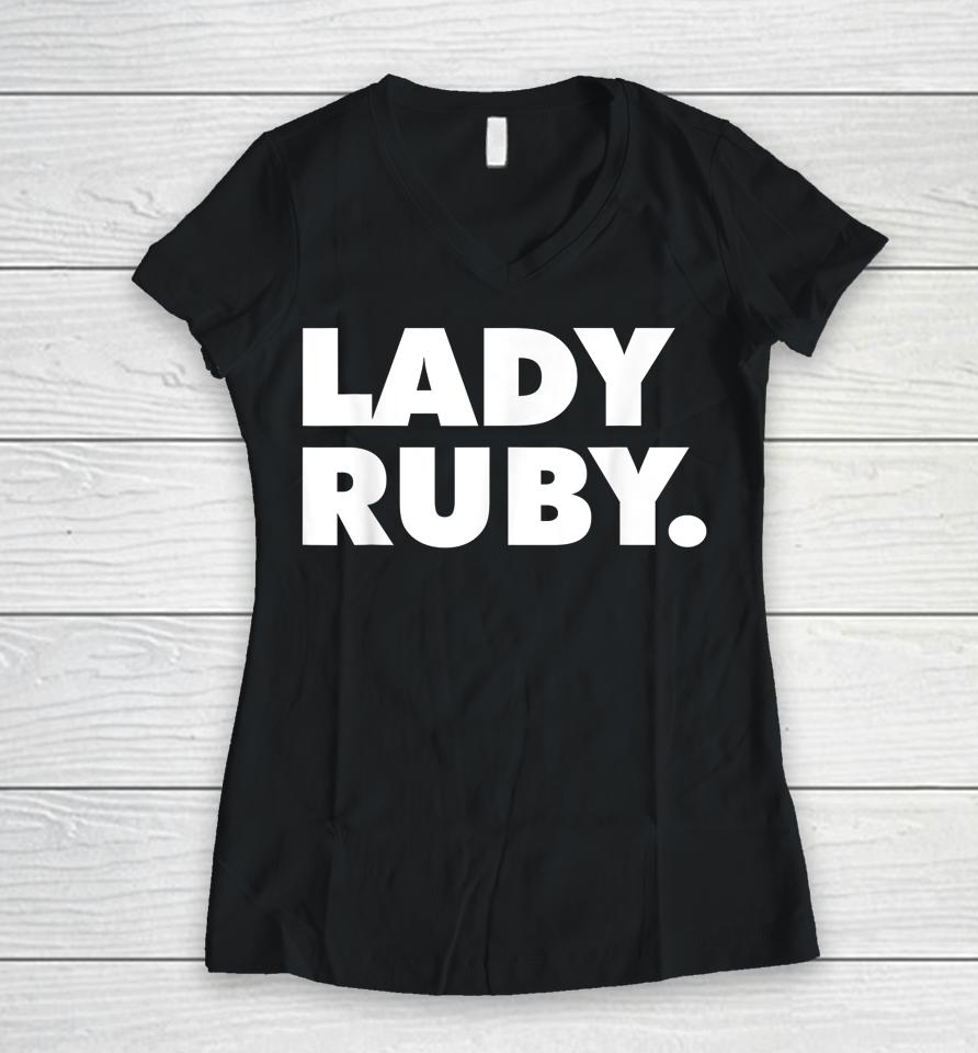 Lady Ruby T Shirt I Stand With Lady Ruby Freeman Women V-Neck T-Shirt