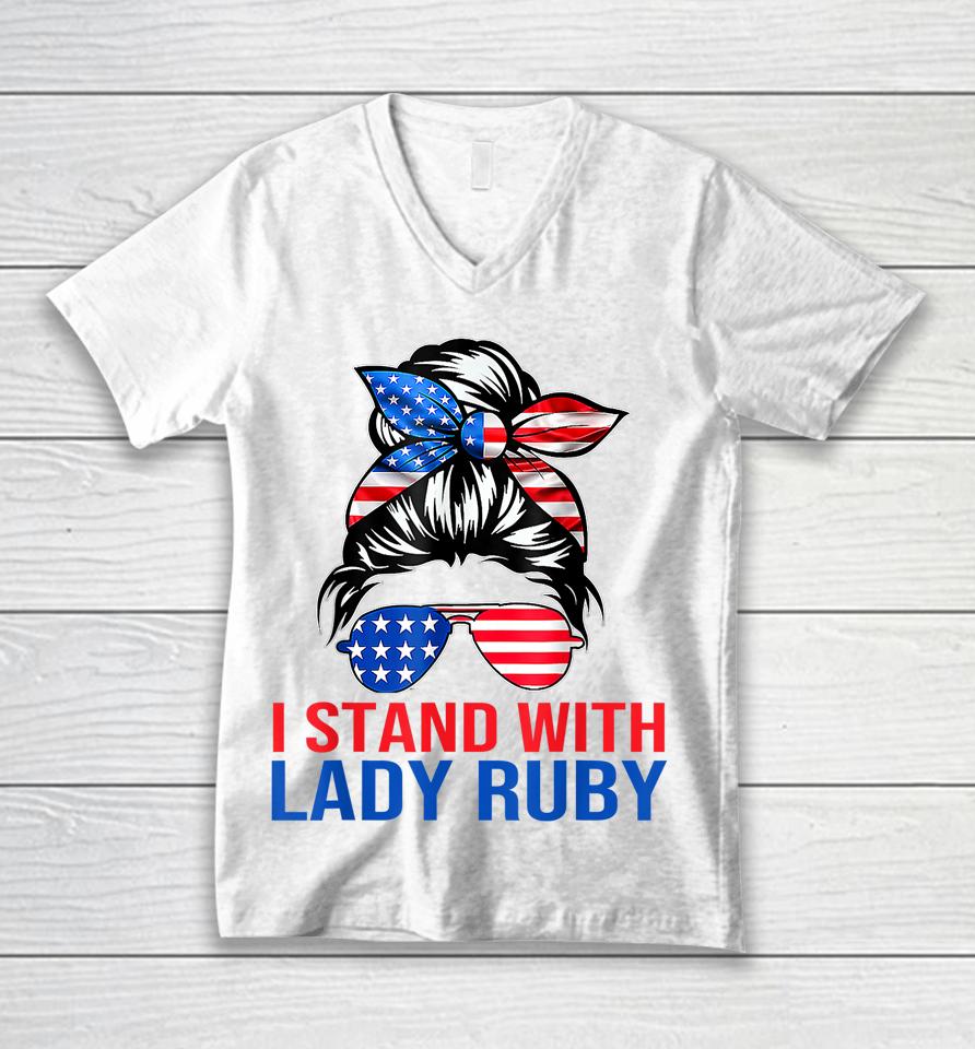 Lady Ruby T Shirt I Stand With Lady Ruby Unisex V-Neck T-Shirt