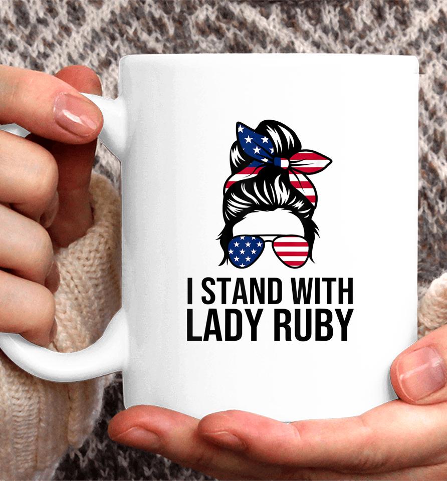 Lady Ruby T Shirt Messy Bun I Stand With Lady Ruby Coffee Mug
