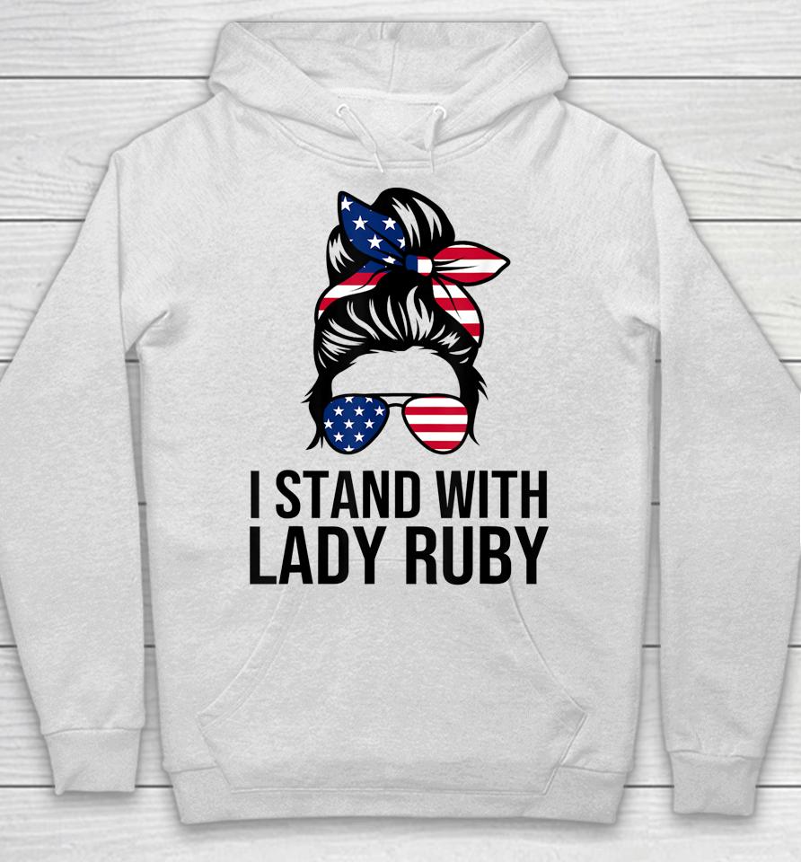 Lady Ruby T Shirt Messy Bun I Stand With Lady Ruby Hoodie