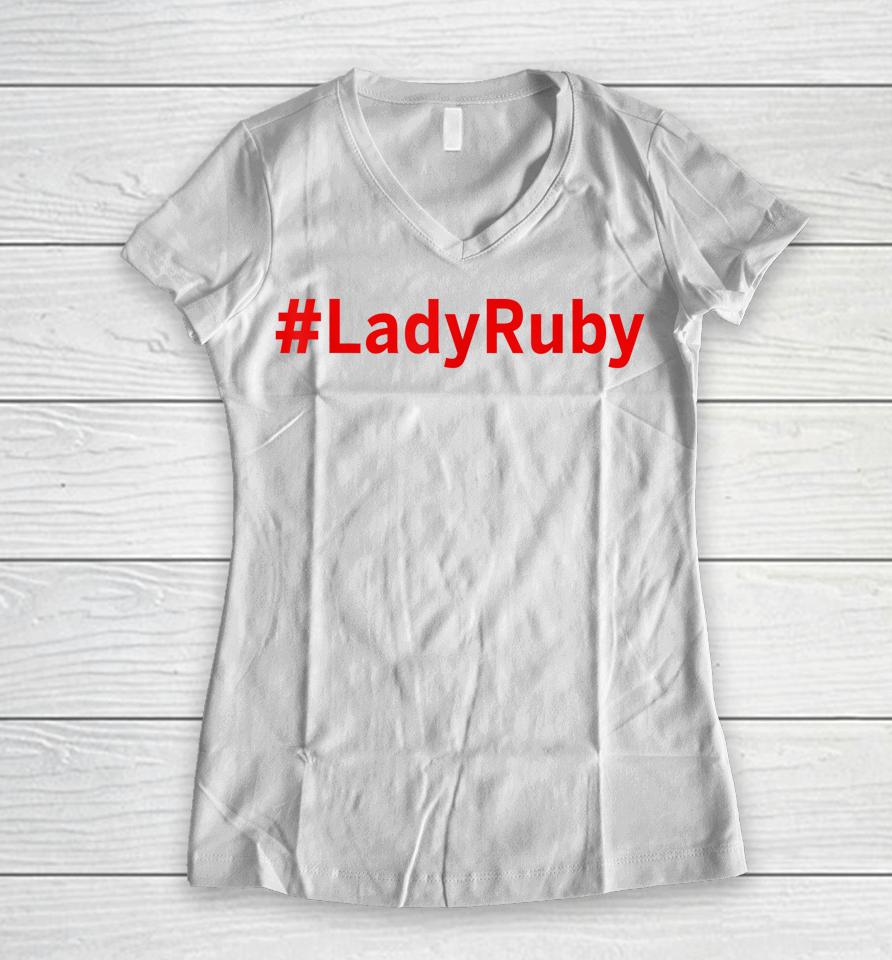 #Ladyruby Lady Ruby Women V-Neck T-Shirt