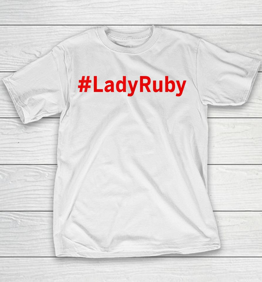 #Ladyruby Lady Ruby Youth T-Shirt