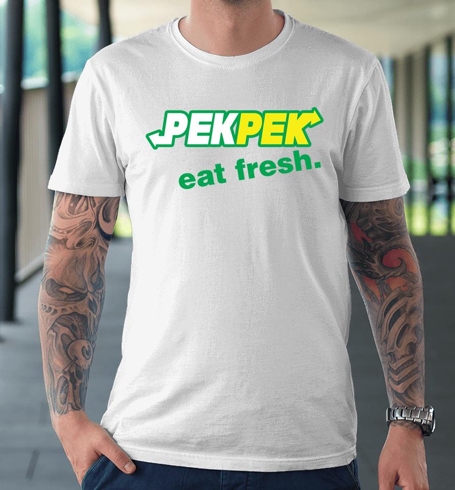 Lagula Beach Pek Pek Eat Fresh Premium T-Shirt