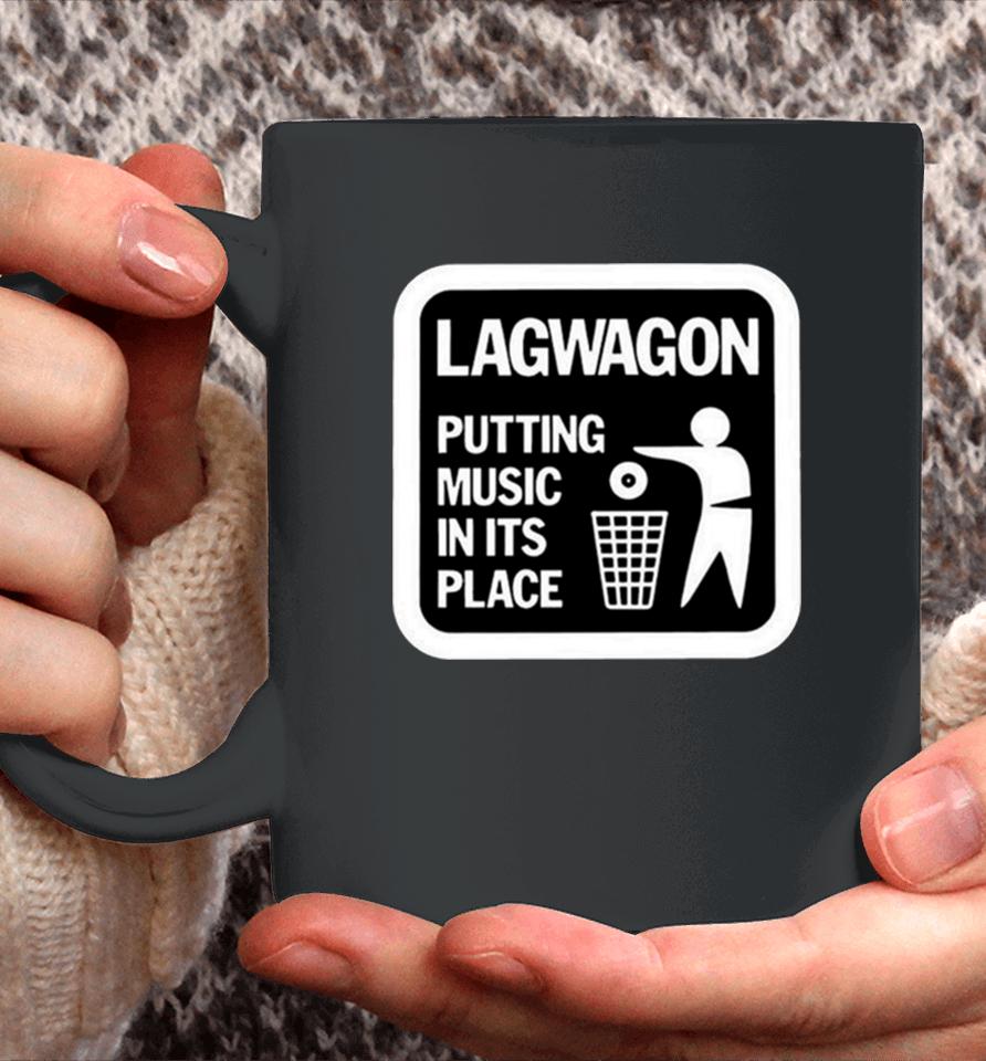 Lagwagon Putting Music In Its Place Coffee Mug