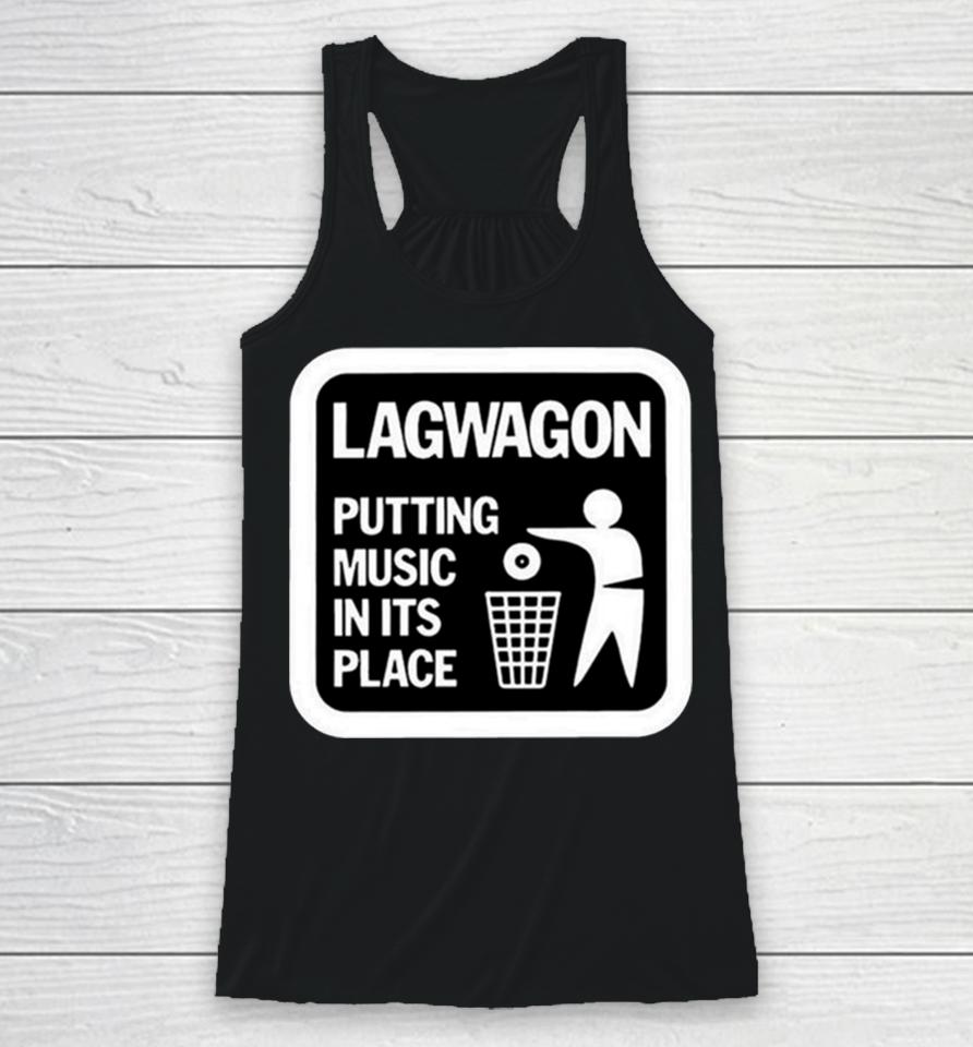 Lagwagon Putting Music In Its Place Racerback Tank