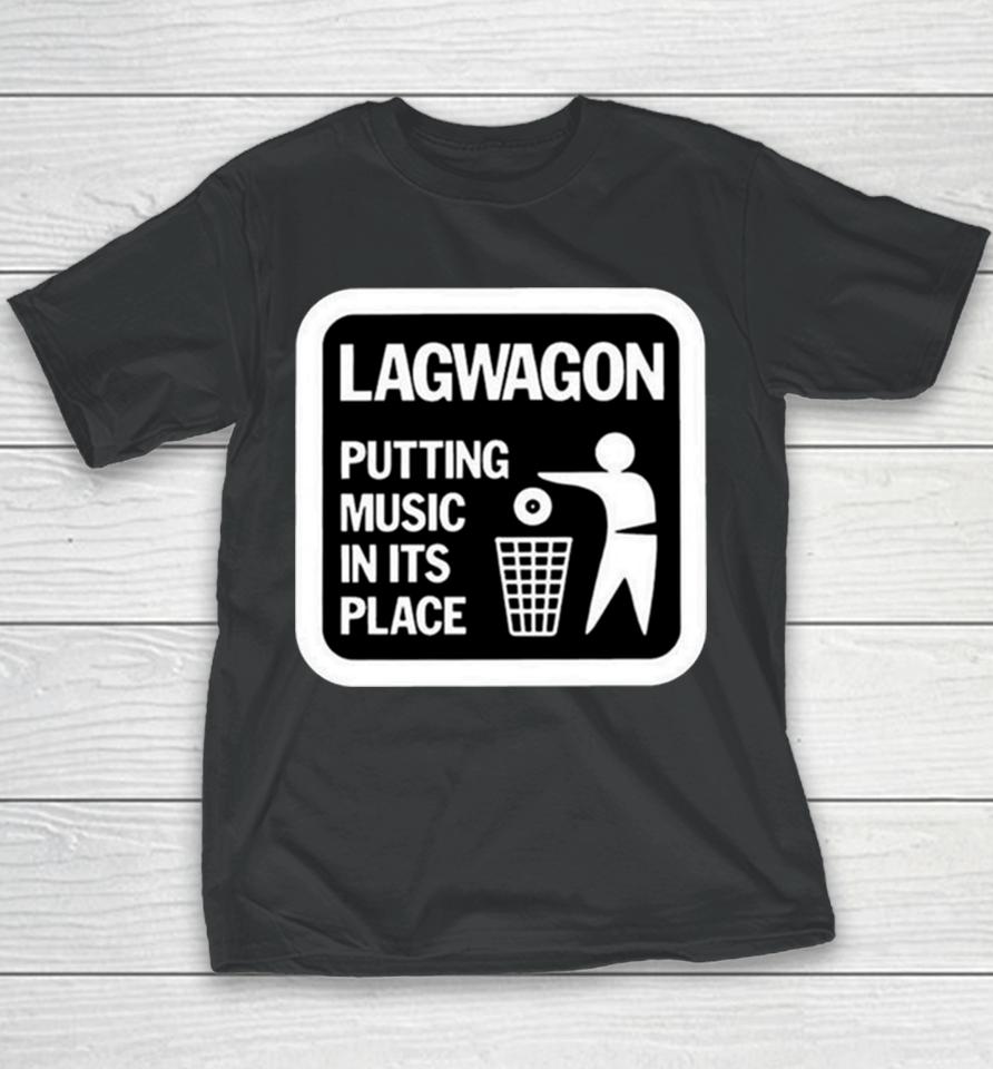 Lagwagon Putting Music In Its Place Youth T-Shirt