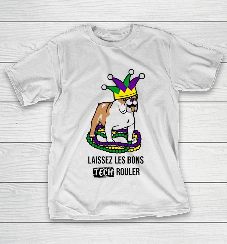 Laissez Les Bons Tech Rouler Dog T-Shirt