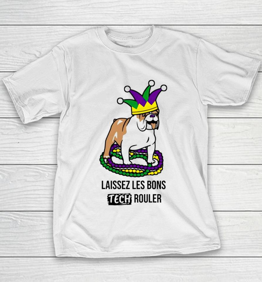 Laissez Les Bons Tech Rouler Dog Youth T-Shirt