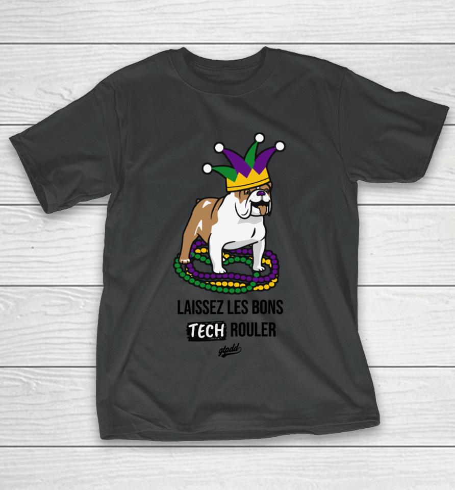 Laissez Les Bons Tech Rouler Dog T-Shirt