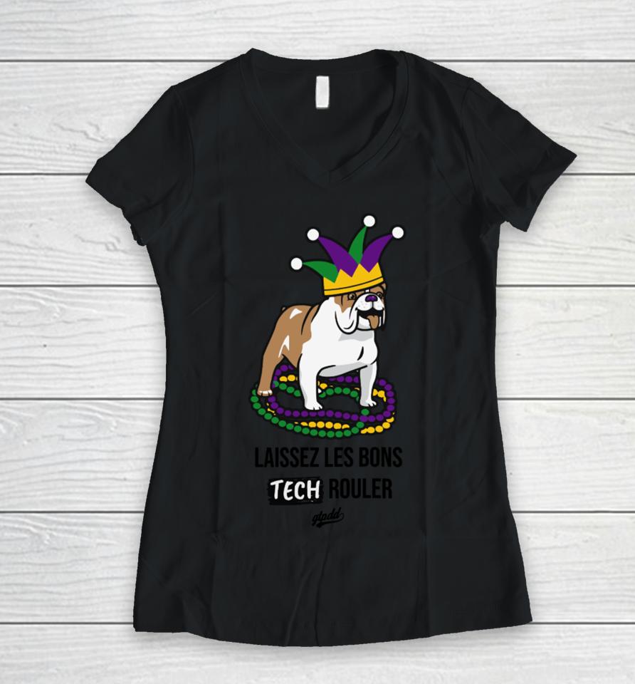 Laissez Les Bons Tech Rouler Dog Women V-Neck T-Shirt