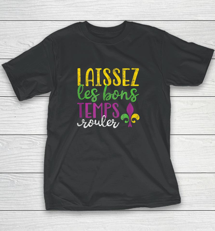 Laissez Les Bons Temps Rouler Mardi Gras New Orleans Youth T-Shirt