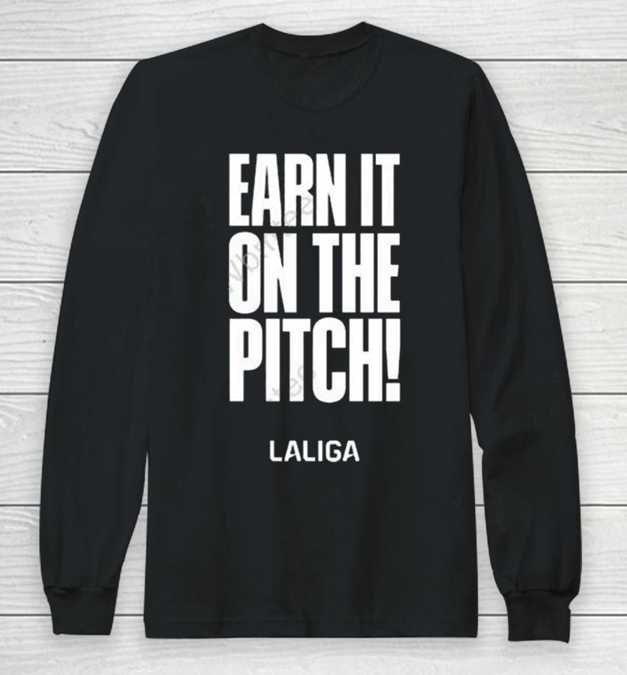 Laliga Corporativo Earn It On The Pitch Long Sleeve T-Shirt