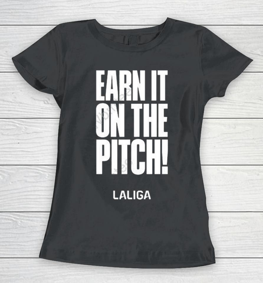 Laliga Corporativo Earn It On The Pitch Women T-Shirt