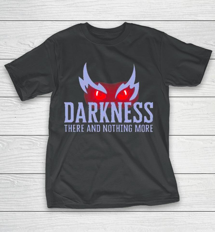Lamar Jackson Wearing Darkness There And Nothing More T-Shirt