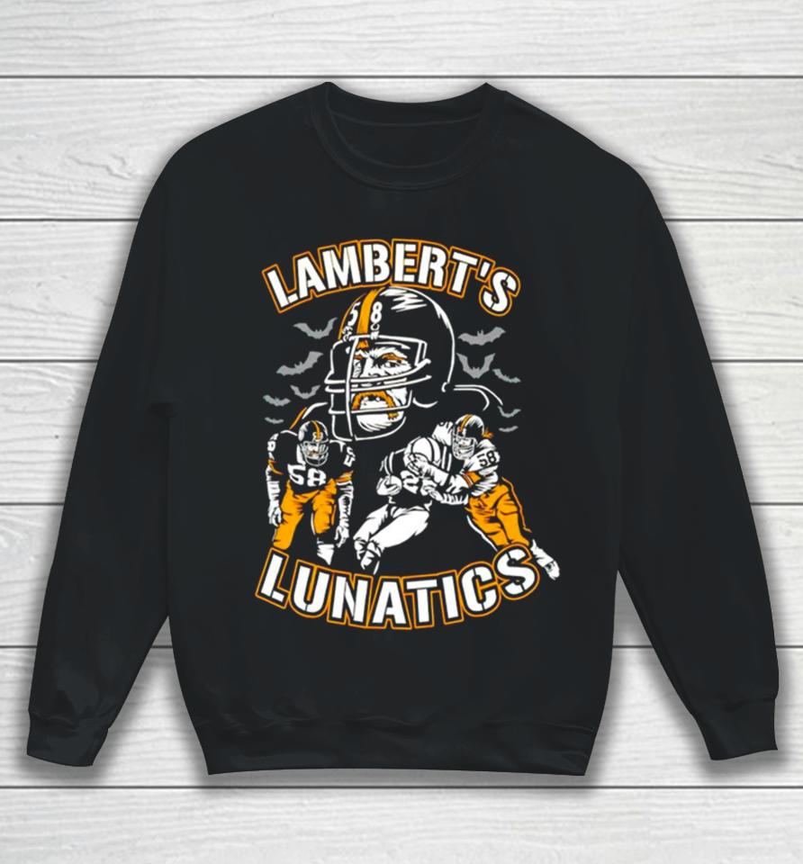 Lamberts Lunatics Pittsburgh Steelers Sweatshirt