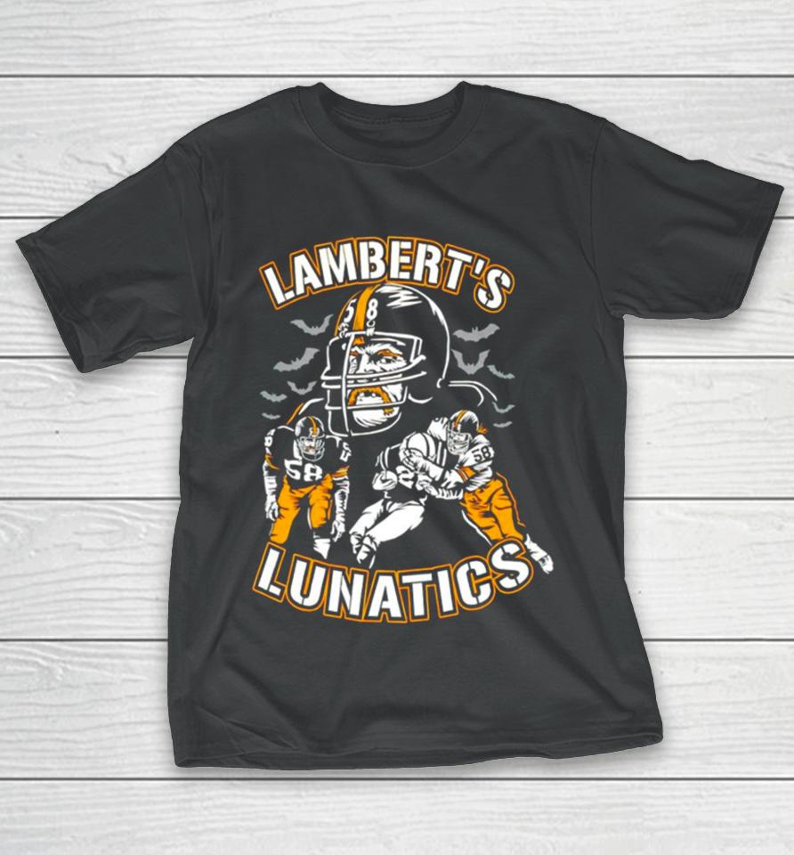 Lamberts Lunatics Pittsburgh Steelers T-Shirt
