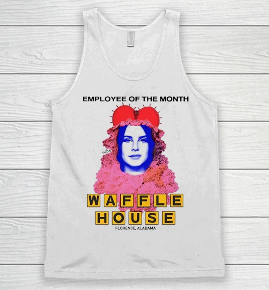 Lana Del Rey Employee Of The Month Waffle House Sihrtshirts Unisex Tank Top