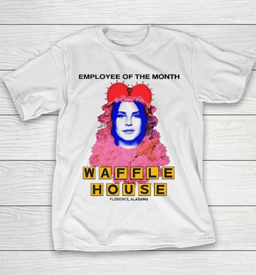 Lana Del Rey Employee Of The Month Waffle House Sihrtshirts Youth T-Shirt