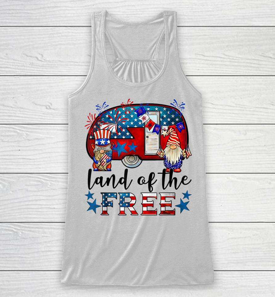 Land Of The Free American Flag Gnomes Funny Camping July 4Th Racerback Tank