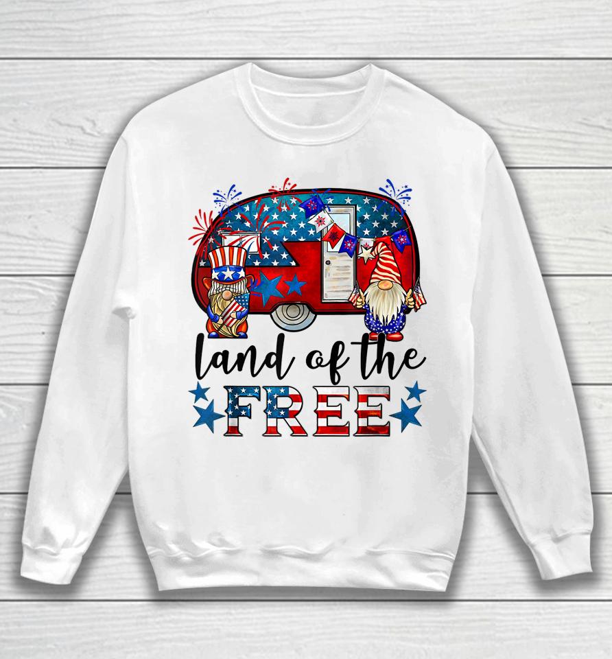 Land Of The Free American Flag Gnomes Funny Camping July 4Th Sweatshirt