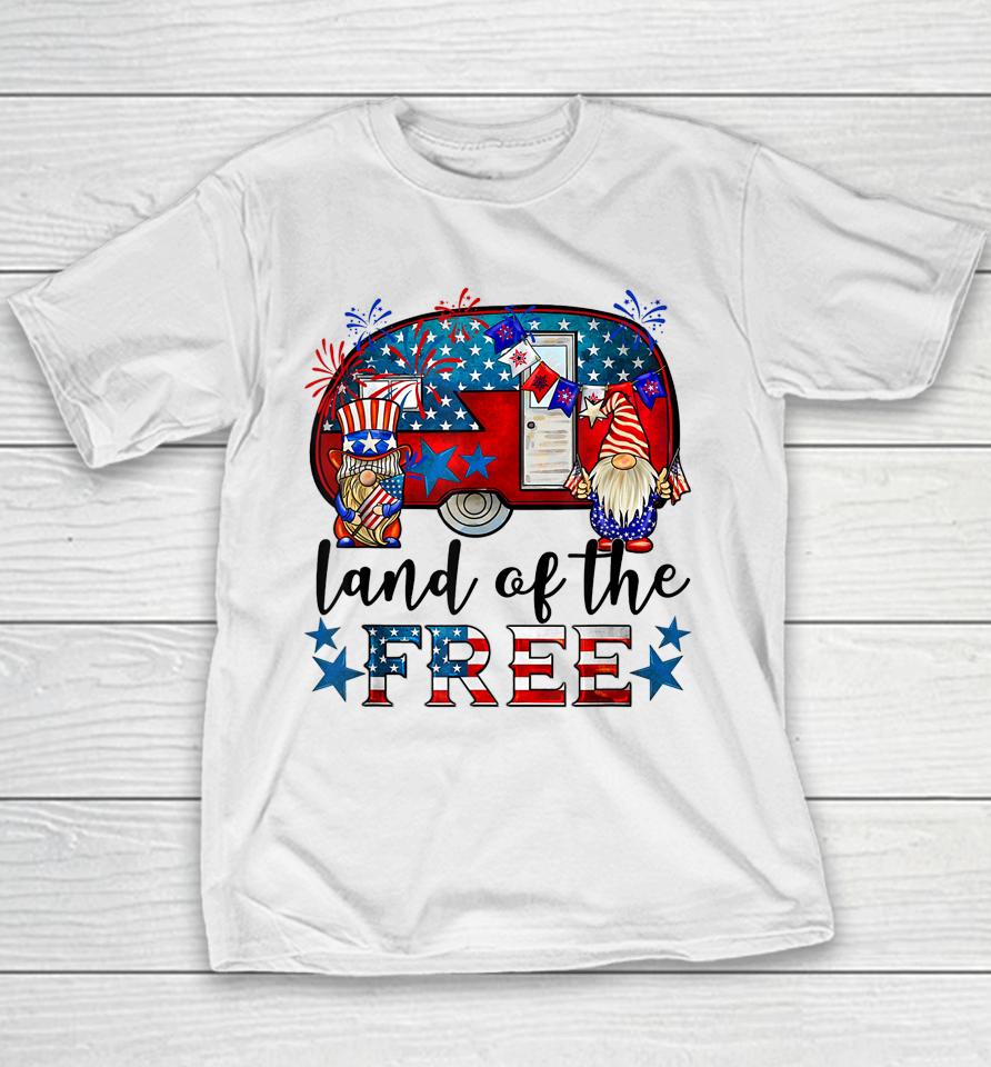 Land Of The Free American Flag Gnomes Funny Camping July 4Th Youth T-Shirt