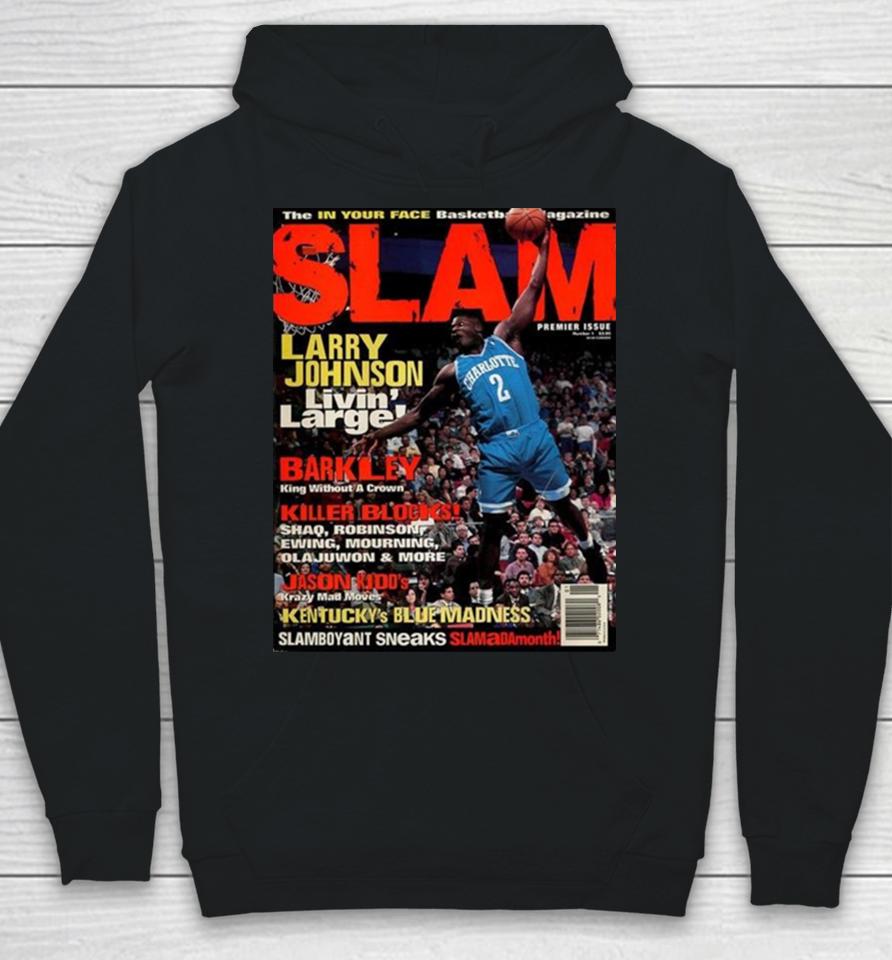Larry Johnson Charlotte Hornet Livin’ Large Slam Cover Premier Issue Hoodie