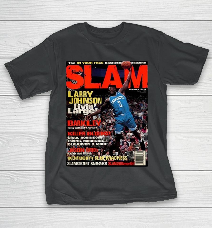 Larry Johnson Charlotte Hornet Livin’ Large Slam Cover Premier Issue T-Shirt