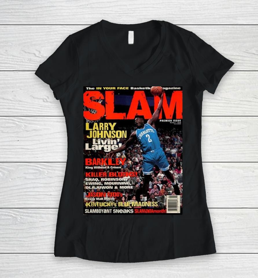 Larry Johnson Charlotte Hornet Livin’ Large Slam Cover Premier Issue Women V-Neck T-Shirt