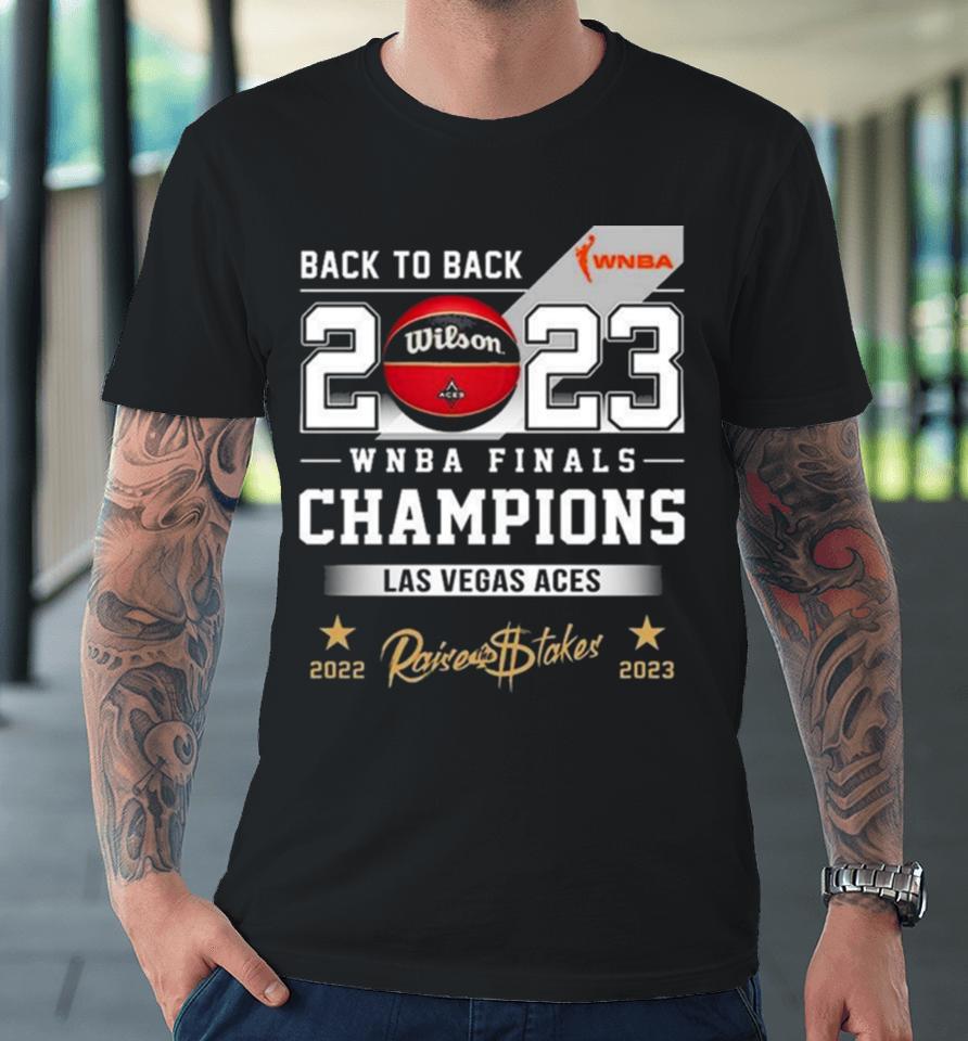 Las Vegas Aces Back To Back 2022 2023 Wnba Finals Champions T Premium T-Shirt