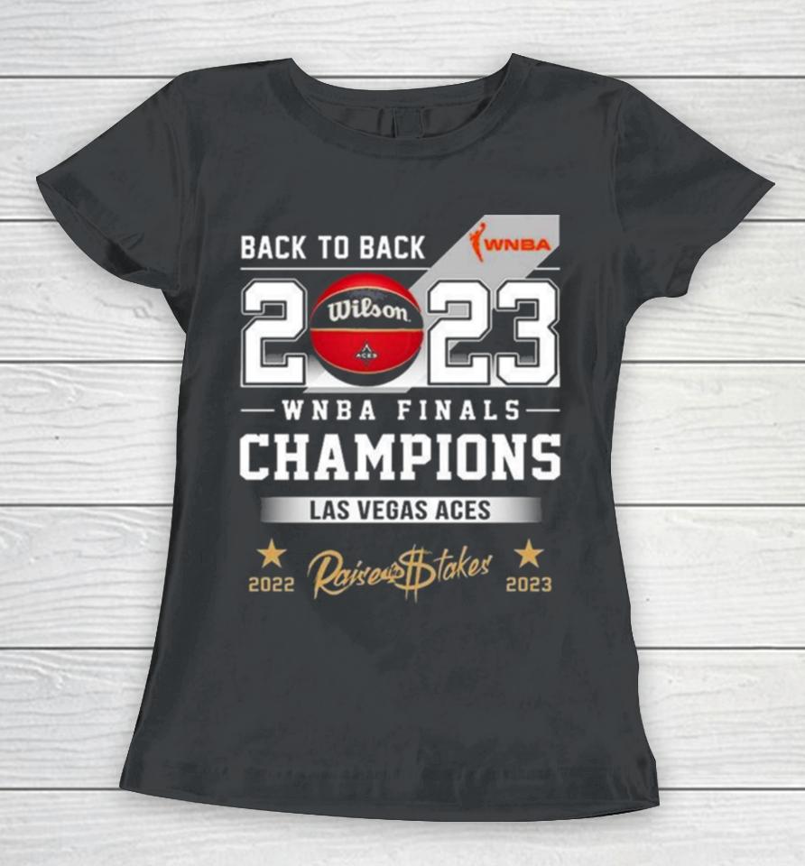 Las Vegas Aces Back To Back 2022 2023 Wnba Finals Champions T Women T-Shirt