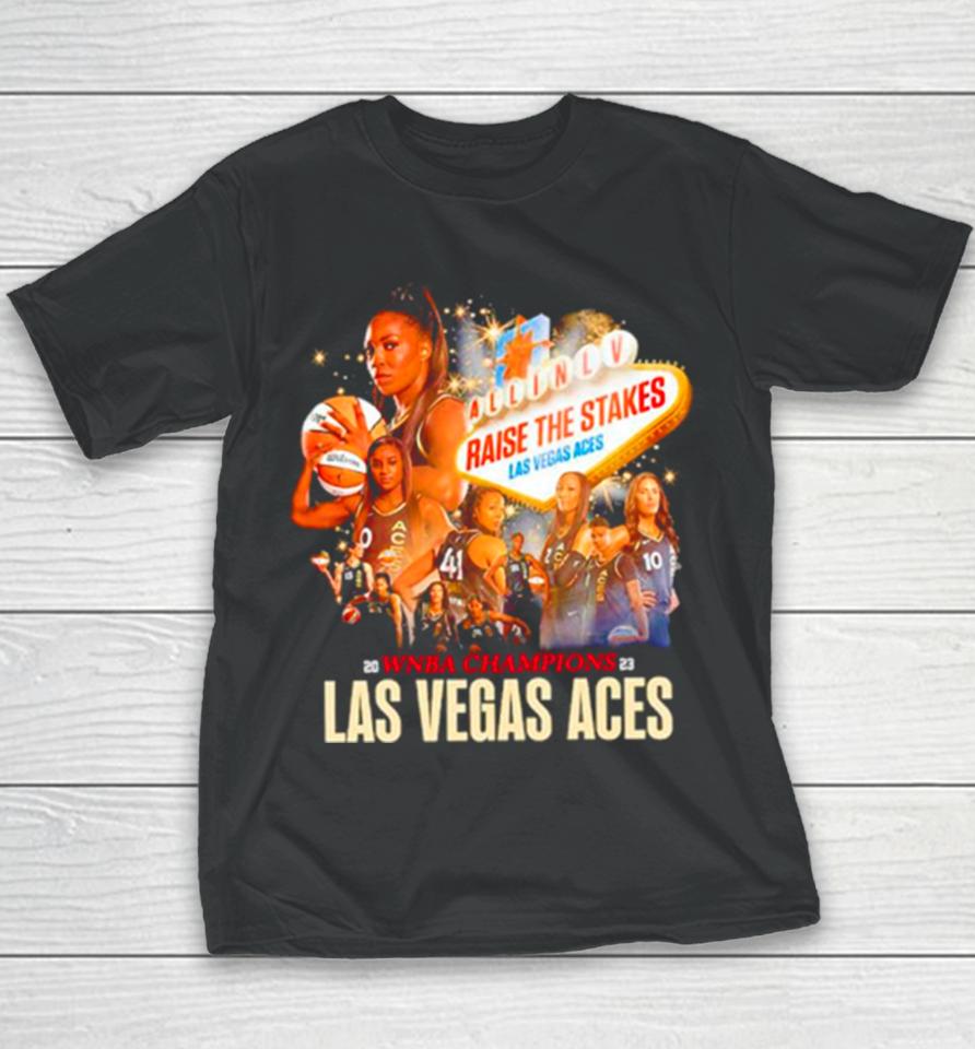 Las Vegas Aces Raise The Stakes Wnba Champions 2023 Youth T-Shirt