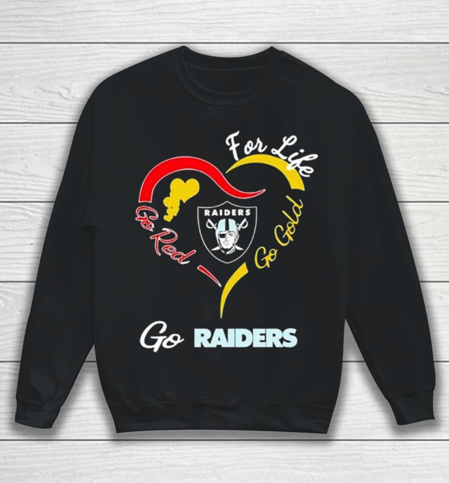 Las Vegas Raiders For Life Go Red Go Gold Go Eagles Heart Logo Sweatshirt