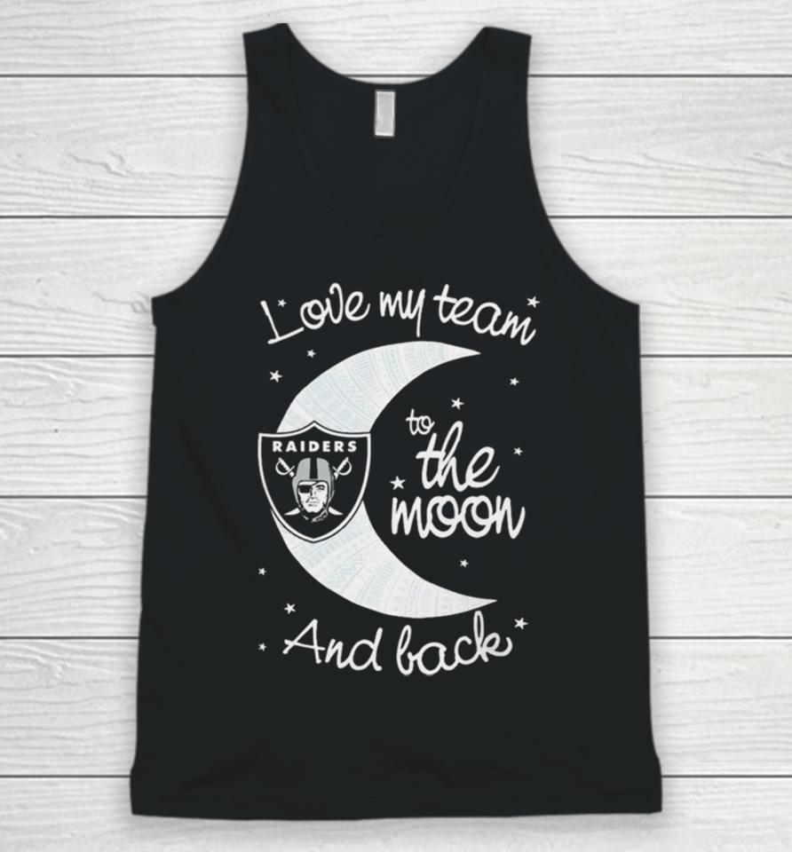 Las Vegas Raiders Nfl I Love My Team To The Moon And Back Unisex Tank Top