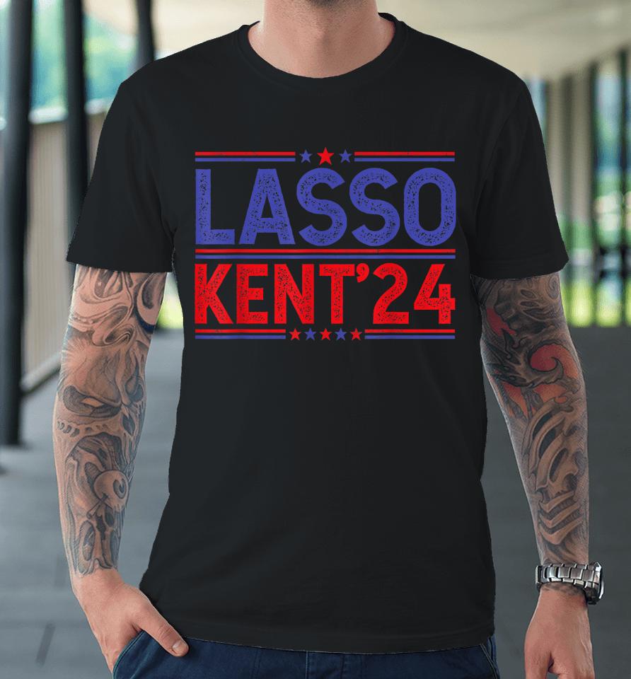 Lasso Kent' 24 Funny Usa Flag Sports 4Th Of July Election Premium T-Shirt