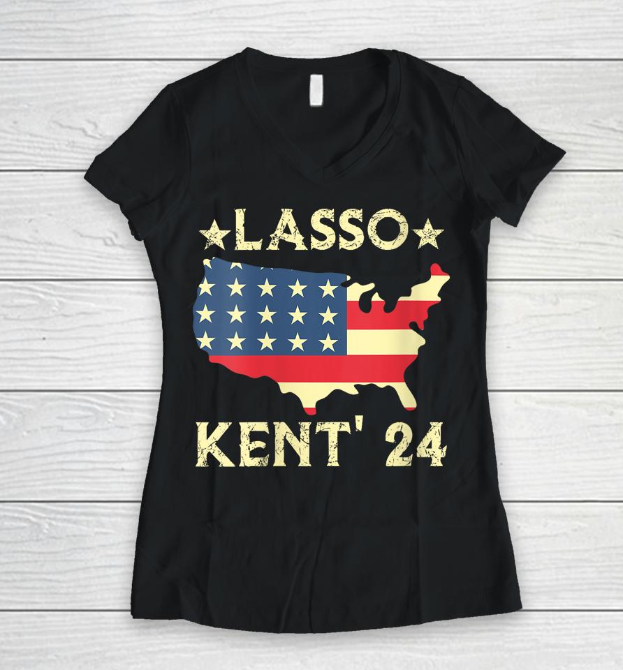 Lasso Kent' 24 Usa Flag Sports 4Th Of July Election Women V-Neck T-Shirt