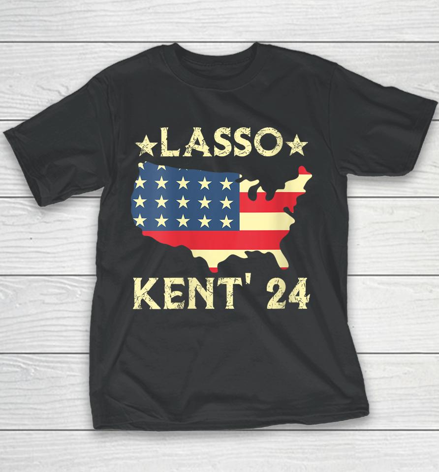 Lasso Kent' 24 Usa Flag Sports 4Th Of July Election Youth T-Shirt