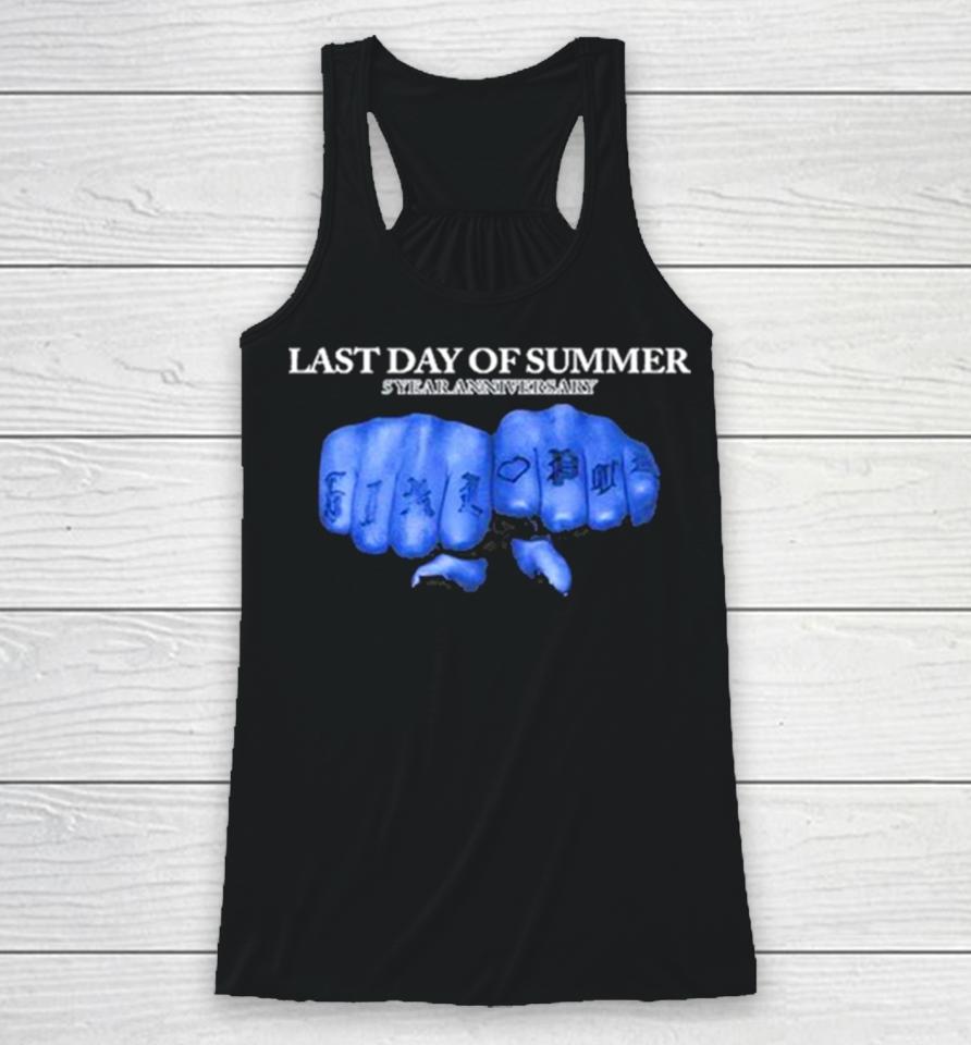 Last Day Of Summer 5 Year Anniversary Knuckles Racerback Tank
