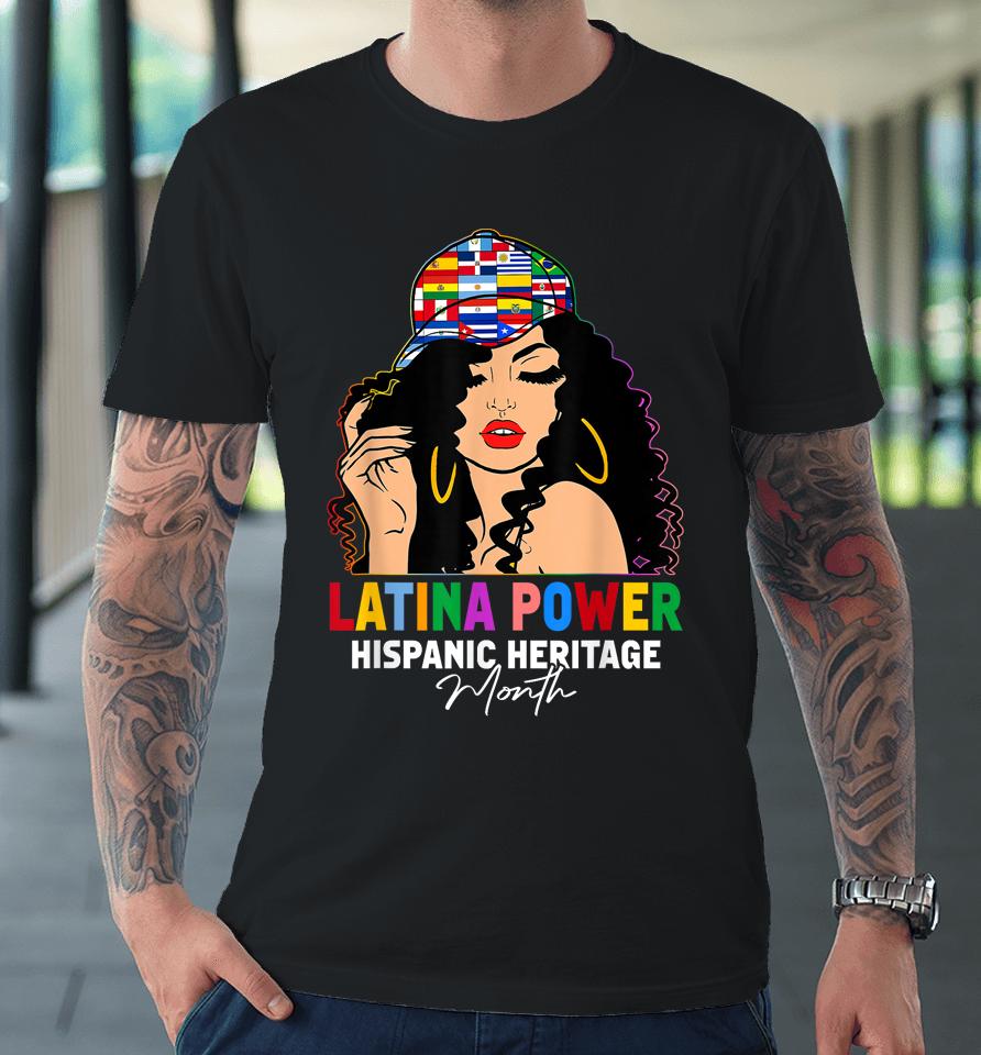 Latina Power Hispanic Heritage Month  Country Flags Premium T-Shirt