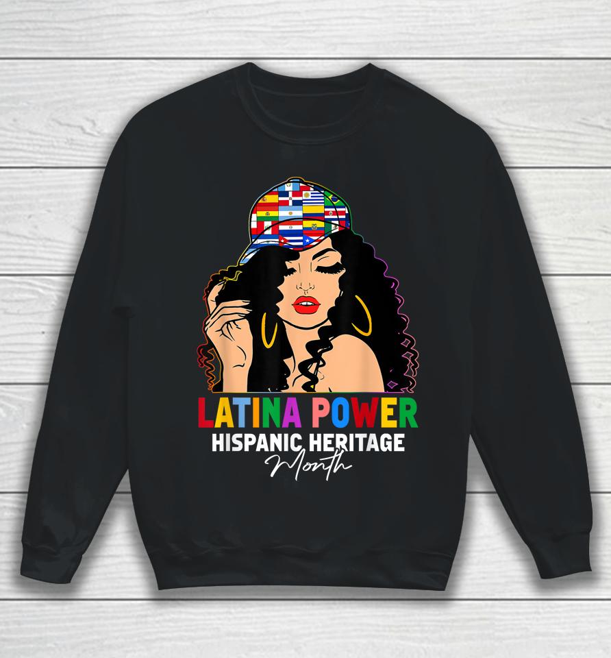 Latina Power Hispanic Heritage Month  Country Flags Sweatshirt