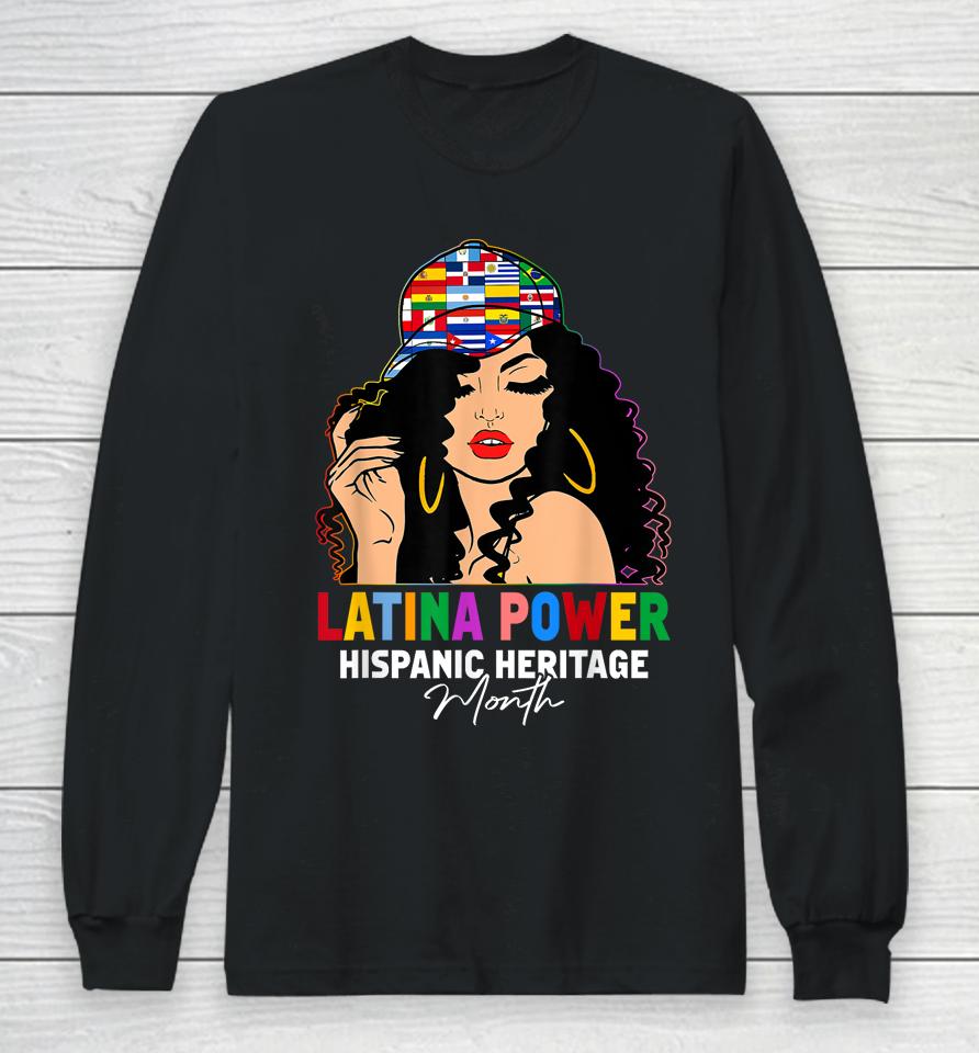Latina Power Hispanic Heritage Month Long Sleeve T-Shirt