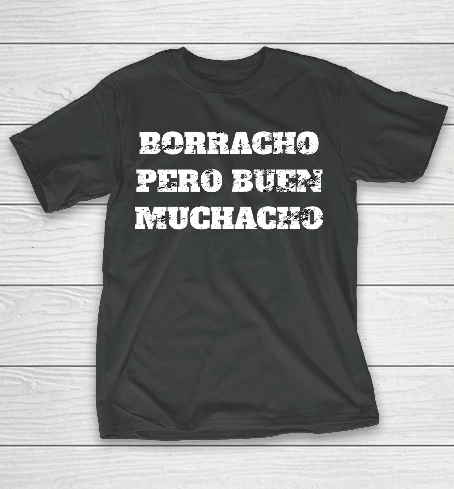 Latino Borracho Pero Buen Muchacho Vintage T-Shirt