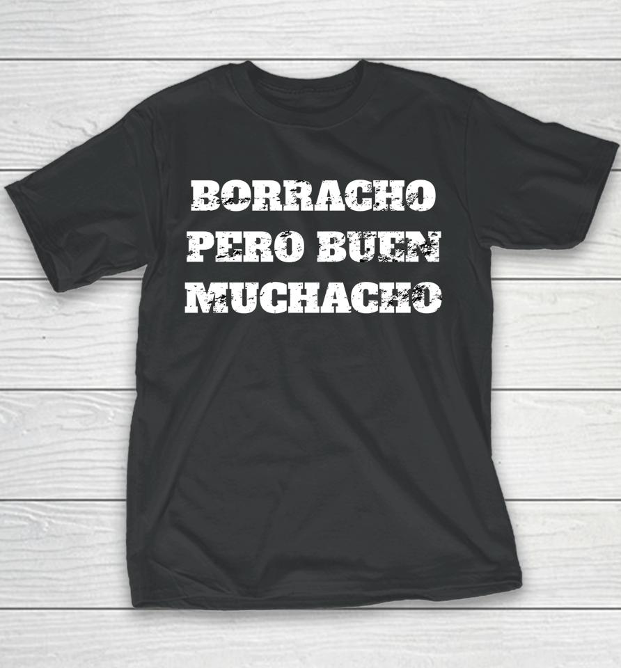 Latino Borracho Pero Buen Muchacho Vintage Youth T-Shirt