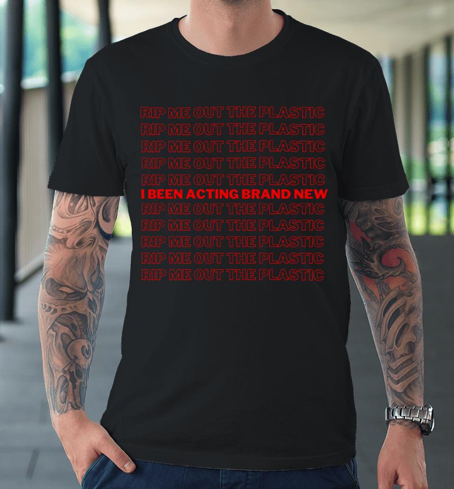 Latto Rip Me Out The Plastic I Been Acting Brand Premium T-Shirt