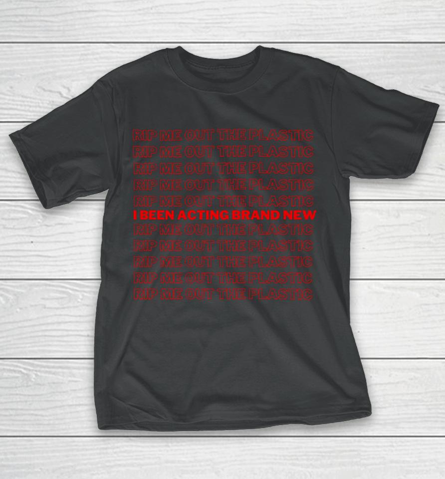 Latto Rip Me Out The Plastic I Been Acting Brand T-Shirt