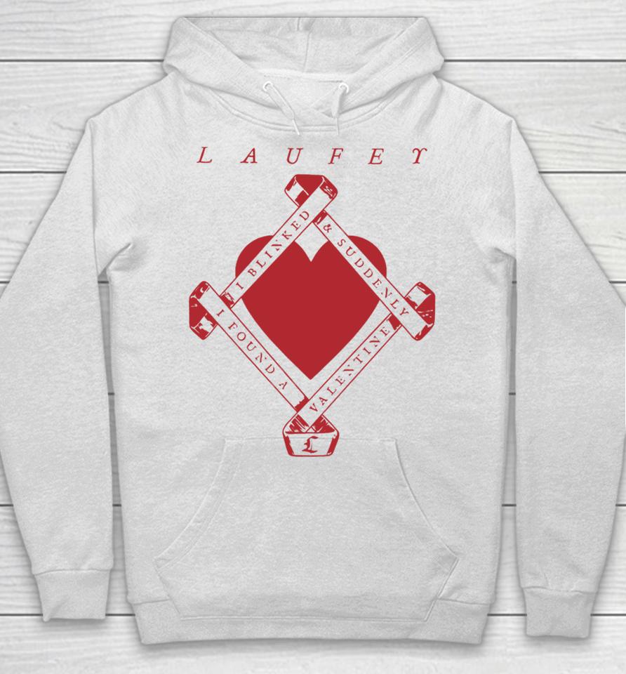 Laufey I Blinked And Suddenly I Found A Valentine Hoodie